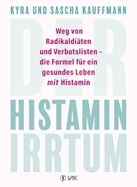 Der Histamin-Irrtum - Kyra Kauffmann - ebook