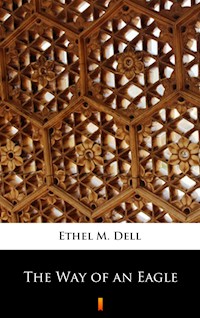 The Way of an Eagle - Ethel M. Dell - ebook