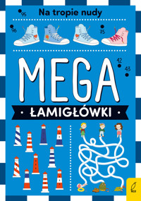 Mega łamigłówki. Na tropie nudy - zbiorowa praca - książka