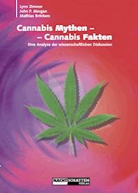 Cannabis Mythen - Cannabis Fakten - Mathias Bröckers - ebook