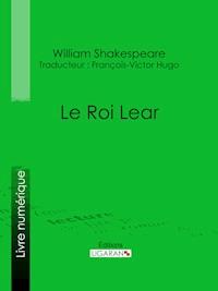Le Roi Lear - William Shakespeare - ebook