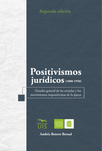 Positivismos jurídicos (1800-1950). - Andrés Botero - ebook