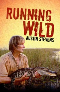 Running Wild - Austin Stevens - ebook