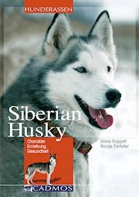Siberian Husky - Silvia Roppelt - ebook