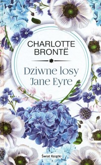 Dziwne losy Jane Eyre - Bronte Charlotte - ebook + audiobook + książka