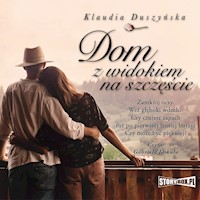 Dom z widokiem na szczęście - Duszyńska Klaudia - ebook + audiobook + książka