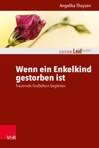 Wenn ein Enkelkind gestorben ist - Angelika Thaysen - ebook