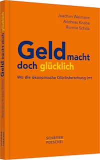 Geld macht doch glücklich - Joachim Weimann - ebook