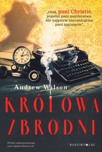 Królowa zbrodni - Andrew Wilson - książka