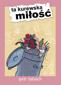 Ta kurewska miłość - Šabach Petr - ebook