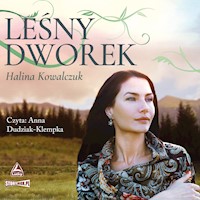 Leśny dworek - Kowalczuk Halina - audiobook + książka