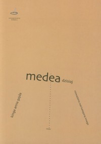 Medea dzisiaj - Gajda Kinga Anna - książka