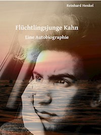 Flüchtlingsjunge Kahn - Reinhard Henkel - ebook