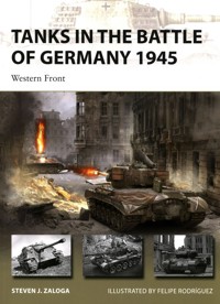 Tanks in the Battle of Germany 1945 - Zaloga Steven J. - książka