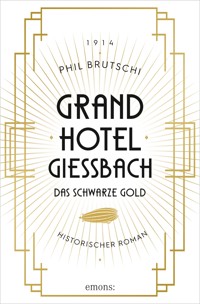 Grandhotel Giessbach. Das schwarze Gold - Phil Brutschi - ebook