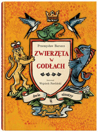 Zwierzęta w godłach - Przemysław Barszcz - książka