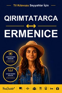 The Language Guide for Travelers - Crimean Tatar to Armenian - YouGuide - ebook