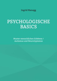 Psychologische Basics - Ingrid Manogg - ebook