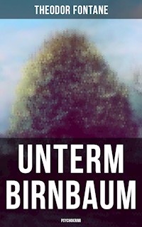 Unterm Birnbaum (Psychokrimi) - Theodor Fontane - ebook