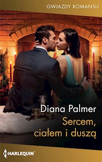 Sercem, ciałem i duszą (Gwiazdy Romansu) - Diana Palmer - ebook