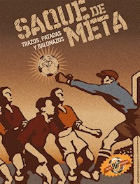 Saque de meta - Toñimex . - ebook