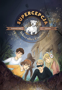 Supercepcja. Sekret ulicy Ciemnej - Katarzyna Gacek - ebook + audiobook