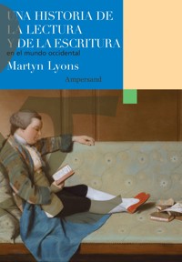 Una historia de la lectura y de la escritura en el mundo occidental - Martyn Lyons - ebook
