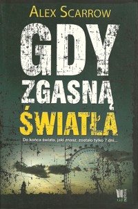 Gdy zgasną światła - Alex Scarrow - ebook