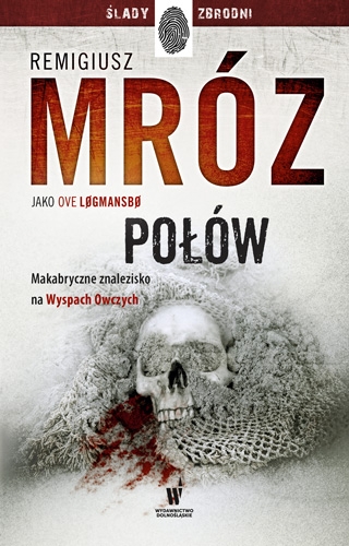 Połów. Cykl Vestmanna. Tom 2 - Ove Logmansbo (Remigiusz Mróz) - ebook + audiobook + książka