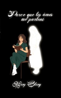 Parce que les âmes me parlent - Mary Blary - ebook