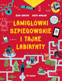Łamigłówki szpiegowskie i tajne labirynty - Sam Smith, Kate Nolan - książka