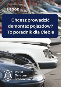 Chcesz prowadzić demontaż pojazdów? To poradnik dla Ciebie - zbiorowa praca - ebook