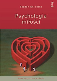 Psychologia miłości. Intymność - Namiętność - Zobowiązanie - Wojciszke Bogdan - ebook