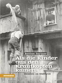 Als die Kinder aus den Krautköpfen kamen - Bettina Gartner - ebook