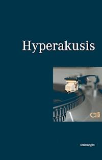 Hyperakusis - Michael Mittmann - ebook