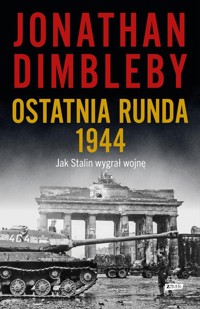 Ostatnia runda 1944: - Jonathan Dimbleby - książka
