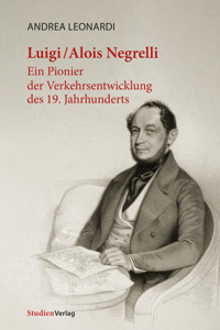 Luigi/Alois Negrelli - Andrea Leonardi - ebook