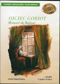 Ojciec Goriot - Honoriusz Balzac - ebook + audiobook + książka