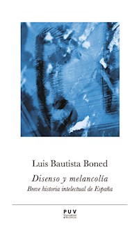 Disenso y melancolía - Luis Bautista Boned - ebook