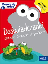 Doświadczanki Ciekawe ćwiczenia przyrodnicze  - Bagińska Magdalena, Mazur Barbara, Sokołowska Beata - książka