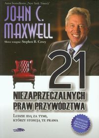 21 niezaprzeczalnych praw przywództwa - Maxwell John C. - książka