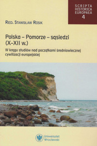 Polska -Pomorze -sąsiedzi (X-XII wiek) -  - książka
