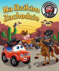 Samochodzik Franek. Na Dzikim Zachodzie - Karolina Górska - książka