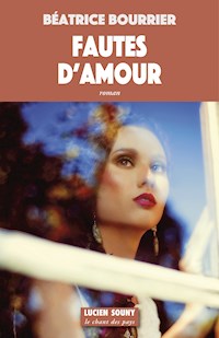 Fautes d'amour - Béatrice Bourrier - ebook