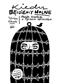 Kiedy będziemy wolne - Ebadi Szirin - książka