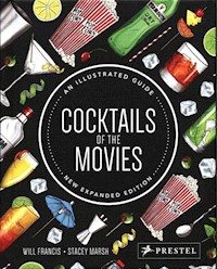 Cocktails of the Movies - Francis Will, Marsh Stacey - książka