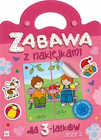 Zabawa z naklejkami dla 3-latków, Zeszyt 2 -  - książka