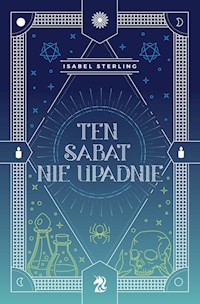 Ten sabat nie upadnie - Sterling Isabel - ebook + książka