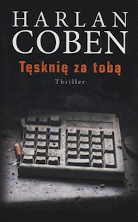 Tęsknię za tobą - Harlan Coben - ebook + książka