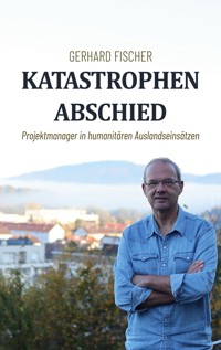 Katastrophenabschied - Gerhard Fischer - ebook